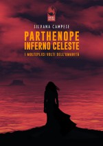 Silvana Campese: Parthenope Inferno Celeste